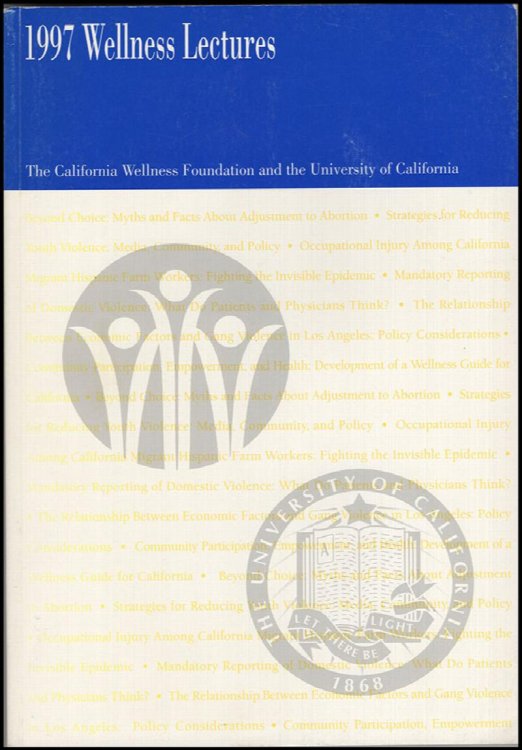 1997 Wellness Lectures: Beyond Choice: Myths and Facts About Adjustment to Abortion (October 9, 1997, Vol VII)