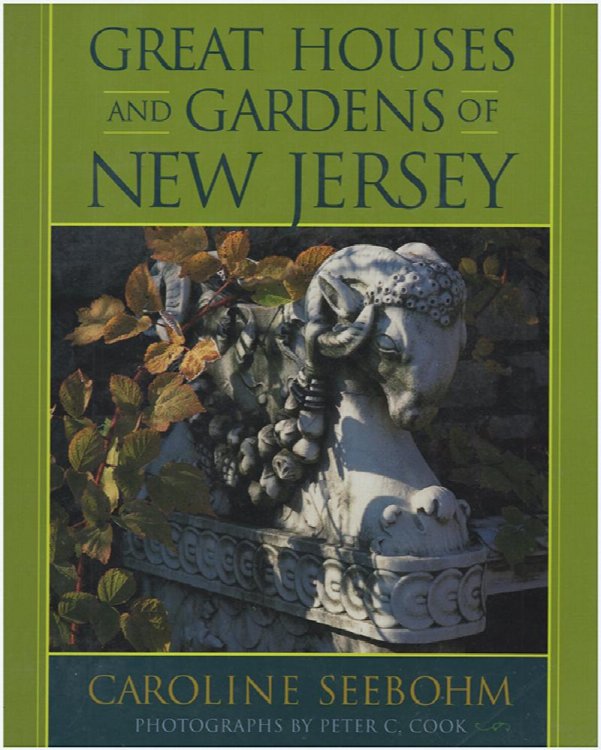 Great Houses and Gardens of New Jersey