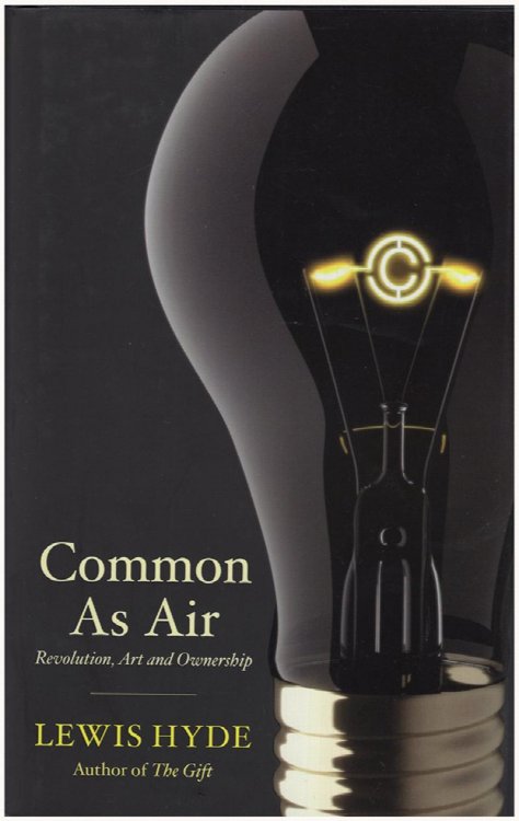Common as Air: Revolution, Art, and Ownership