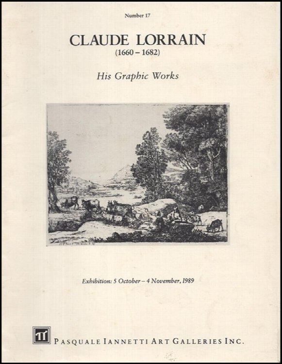 Claude Lorrain (1660-1682): His Graphic Works (5 October-4 November 1989)
