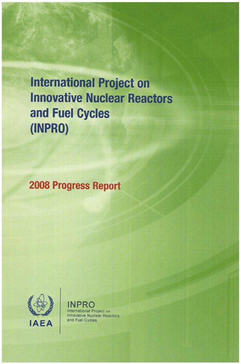 International Project on Innovative Nuclear Reactors and Fuel Cycles (INPRO): 2008 Progress Report