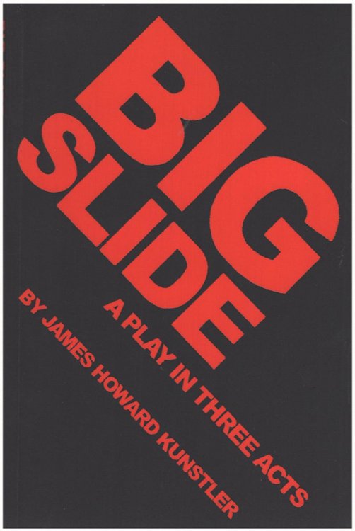 Big Slide: A Play in Three Acts