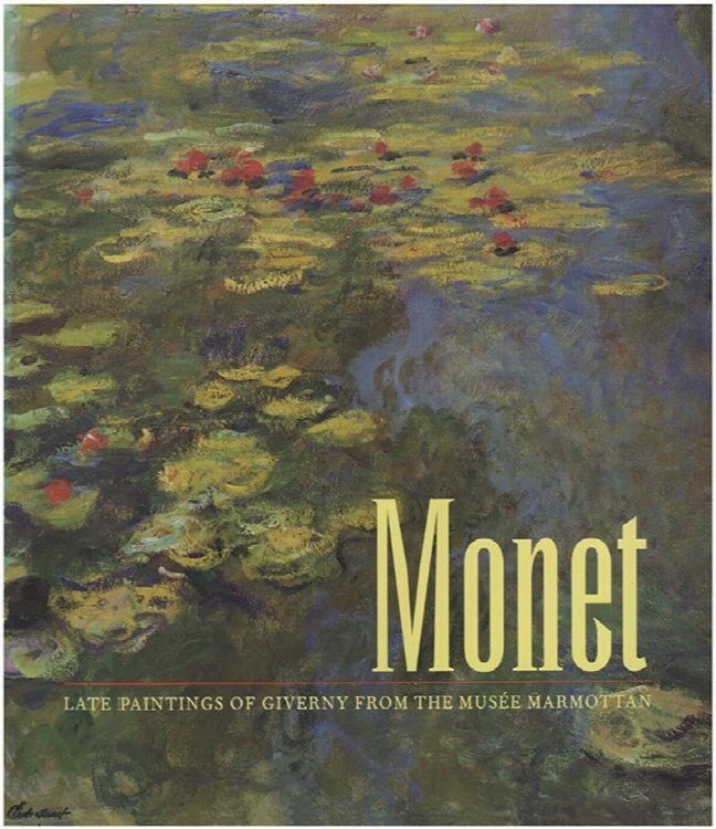 Monet: Late Paintings of Giverny from the Musee Marmottan