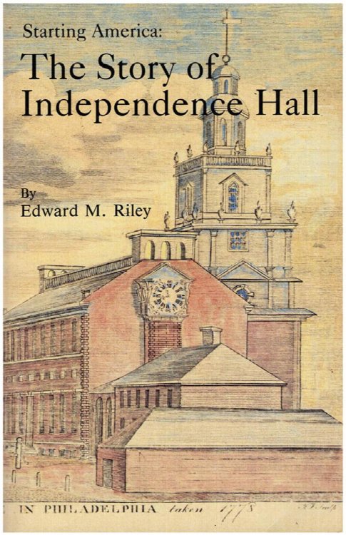 Starting America: The Story of Independence Hall
