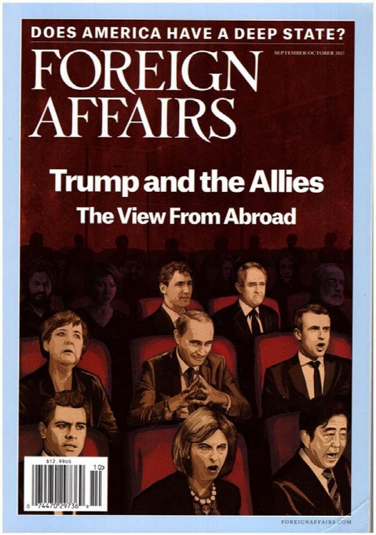Foreign Affairs: Trump and the Allies, The View from Abroad (Vol 96, No 5, Sept/Oct 2017)