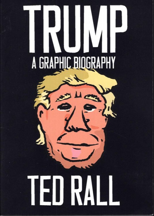 Trump: A Graphic Biography