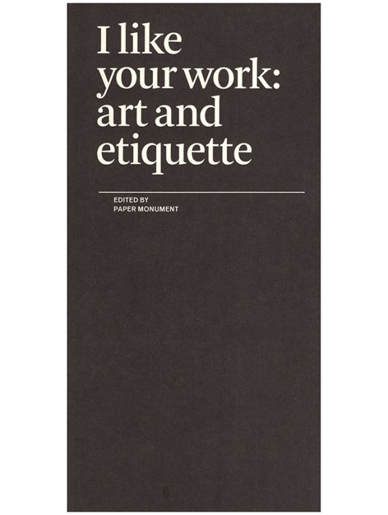 I Like Your Work: Art and Etiquette