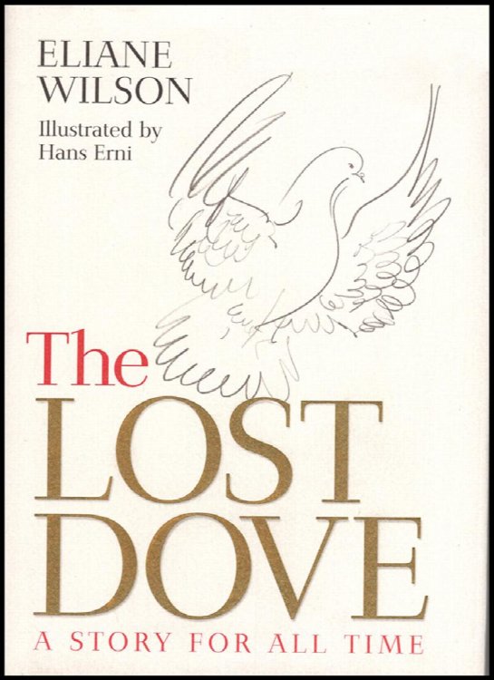 The Lost Dove: A Story for all Time