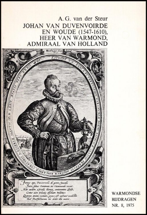 Johan van Duvenvoirde en Woude (1547-1610), heer van Warmond, admiraal van Holland