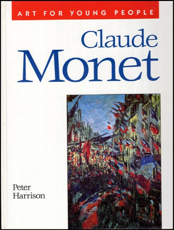 Claude Monet (Art for Young People)