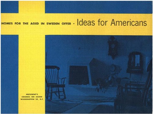 Homes for the Aged in Sweden Offer Ideas for Americans