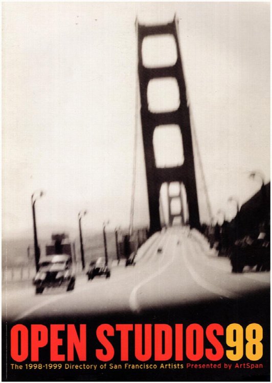 Open Studios 98: The 1998-1999 Directory of San Francisco Artists