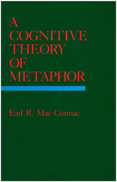 A Cognitive Theory of Metaphor (Bradford Books)