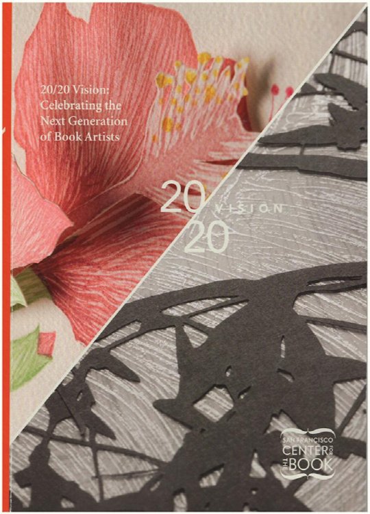 20/20 Vision: Celebrating the Next Generation of Book Artists