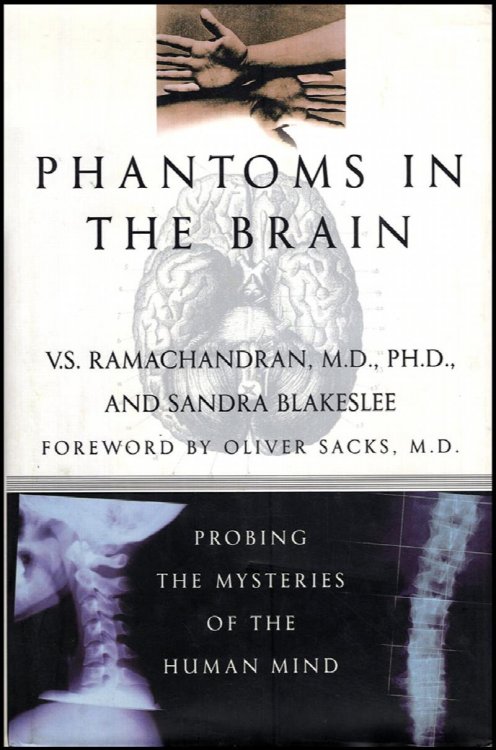 Phantoms in the Brain: Probing the Mysteries of the Human Mind