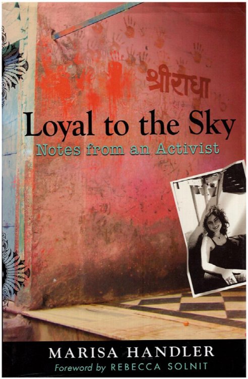 Loyal to the Sky: Notes from an Activist