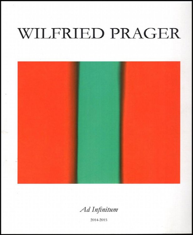 Wilfried Prager: Ad Infinitum 2014-2015