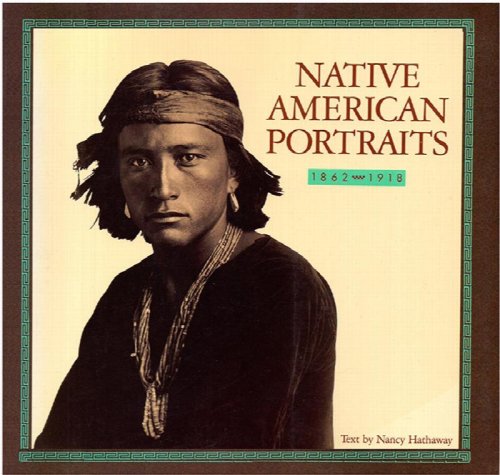 Native American Portraits 1862-1918