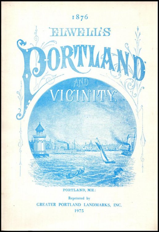 Facsimile: Portland and Vicinity by Edward H Elwell