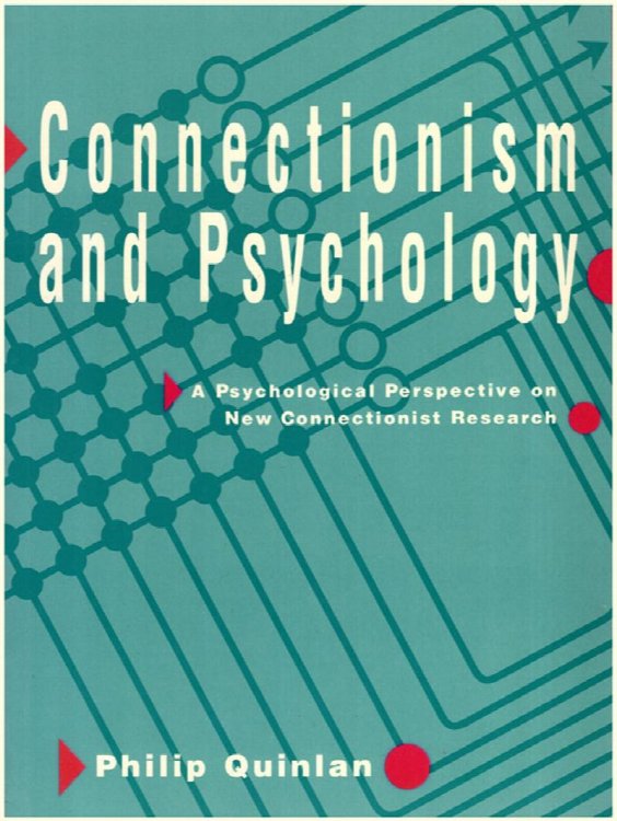 Connectionism and Psychology: A Psychological Perspective on New Connectionist Research