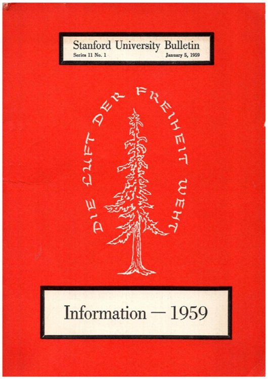 Stanford University Bulletin: Information (Series 11, No. 1, January 5, 1959)