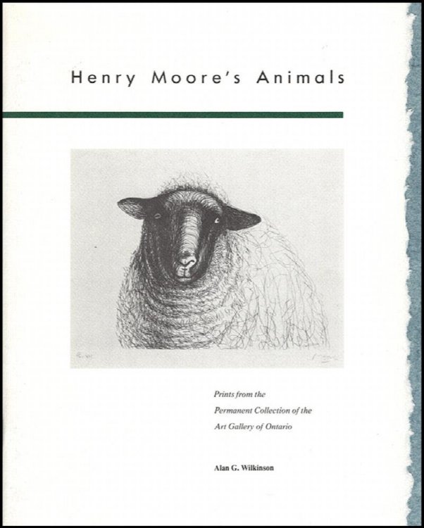 Henry Moores Animals: Prints from the Permanent Collection of the Art Gallery of Ontario