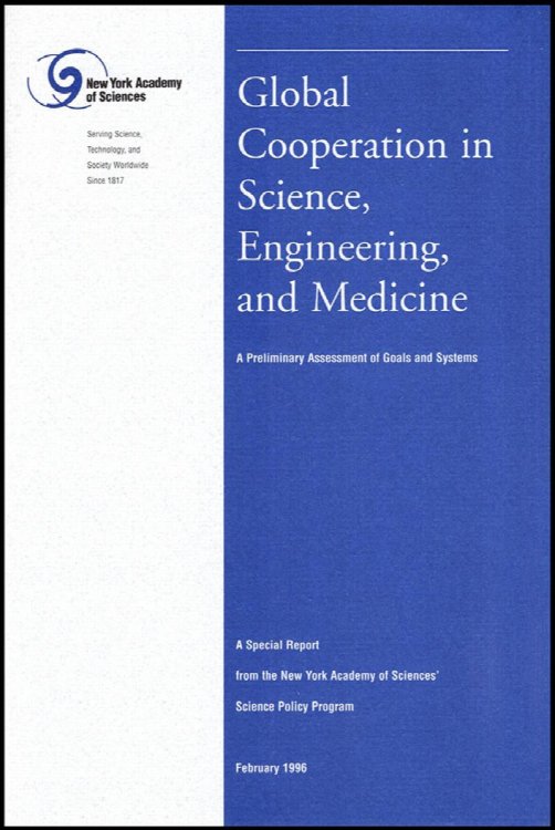 Global Cooperation in Science, Engineering, and Medicine: A Preliminary Assessment of Goals and Systems