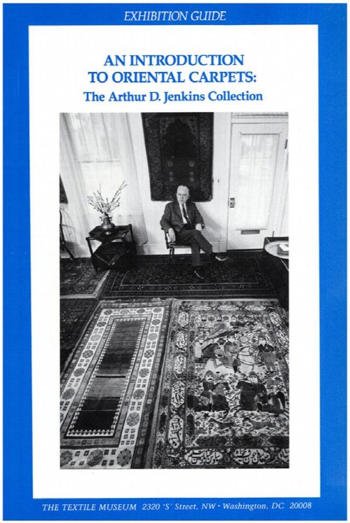 An Introduction to Oriental Carpets: The Arthur D. Jenkins Collection