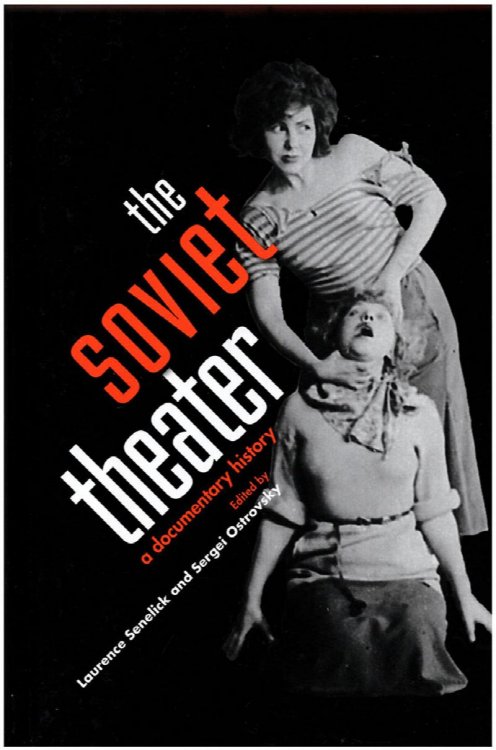 Soviet Theater: A Documentary History