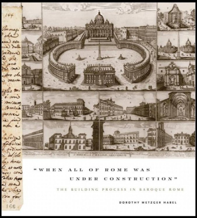 When All of Rome Was Under Construction: The Building Process in Baroque Rome