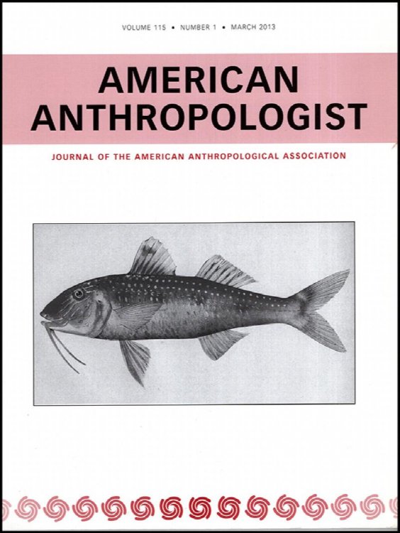 American Anthropologist: Journal of the American Anthropological Association (Volume 115, No. 1, March 2013)