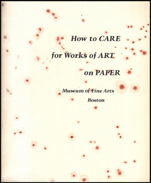 How to Care for Works of Art on Paper