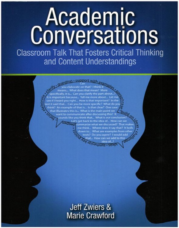 Academic Conversations: Classroom Talk That Fosters Critical Thinking and Content Understandings