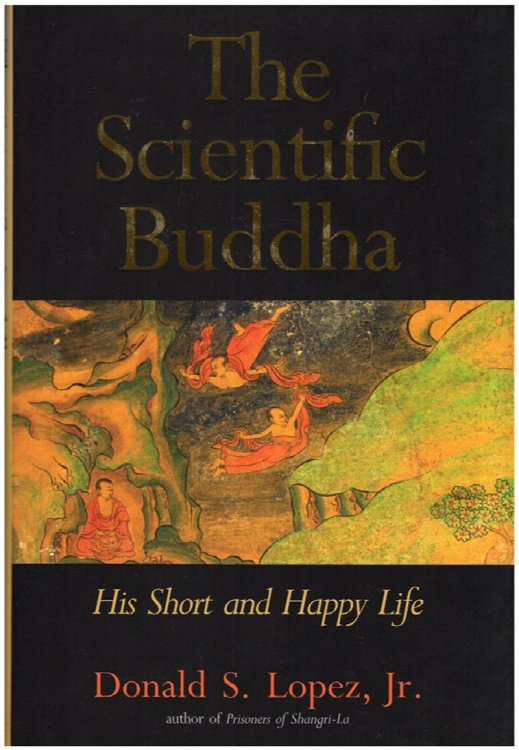 Scientific Buddha: His Short and Happy Life