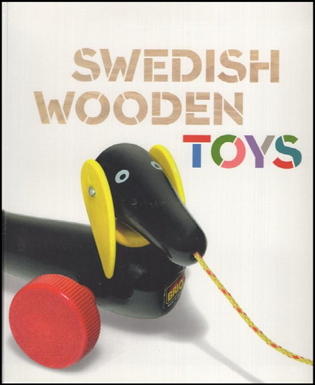 Swedish Wooden Toys (Bard Graduate Center for Studies in the Decorative Arts)