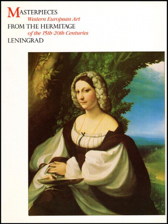 Masterpieces From the Hermitage Leningrad: Western European Art fo the 15th-20th Centuries