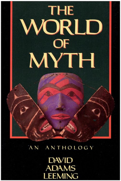 The World of Myth: An Anthology