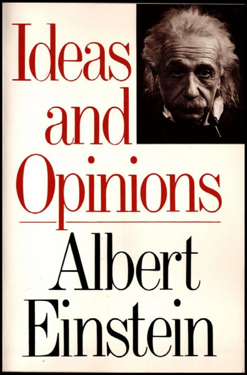 Ideas and Opinions