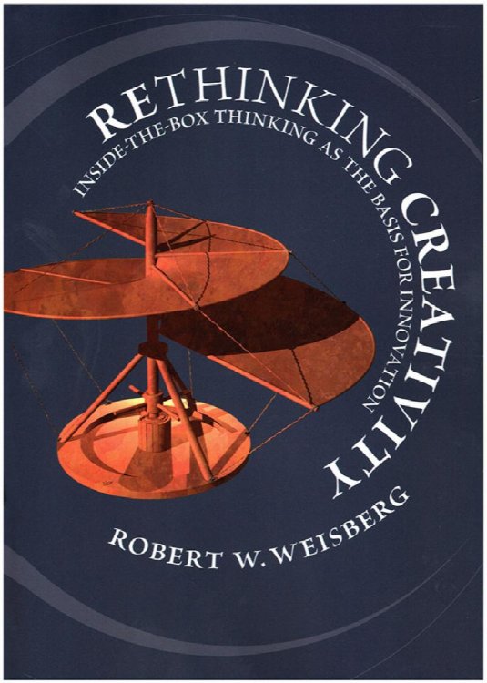 Rethinking Creativity: Inside-the-Box Thinking as the Basis for Innovation
