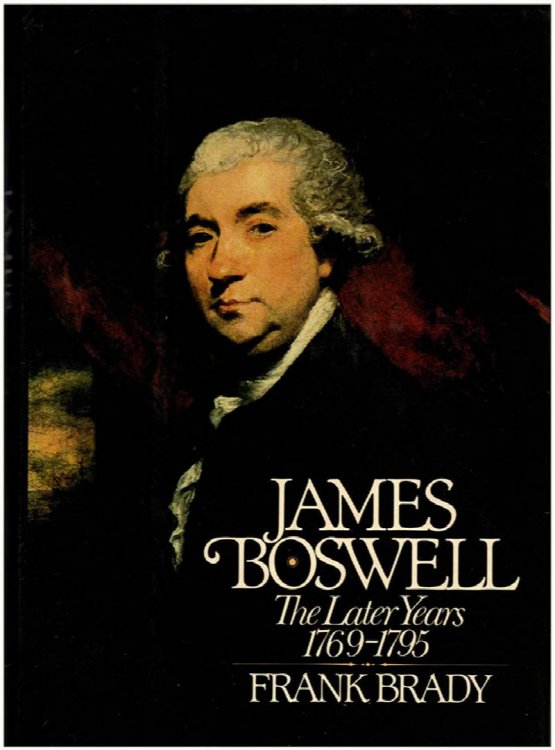 James Boswell: The Later Years, 1769-95