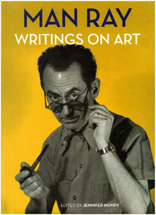 Man Ray: Writings on Art