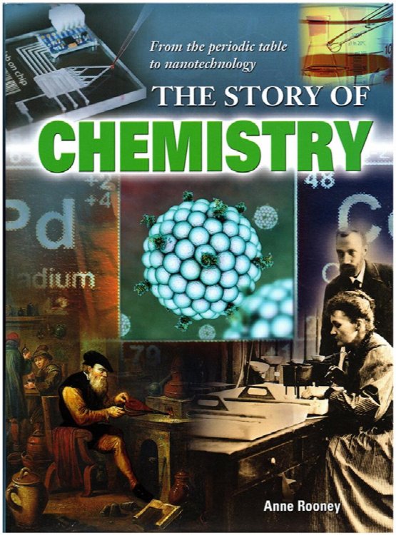 Story Of Chemistry: From the Periodic Table to Nanotechnology