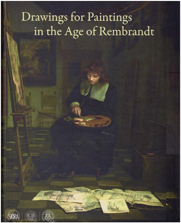 Drawings for Paintings in the Age of Rembrandt