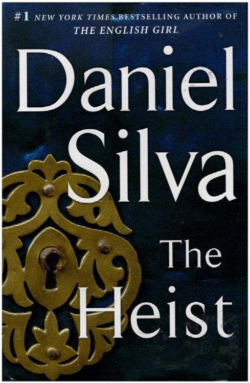 The Heist: A Gabriel Allon Novel