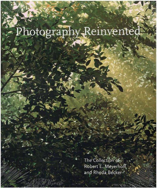Photography Reinvented: The Collection of Robert E. Meyerhoff and Rheda Becker