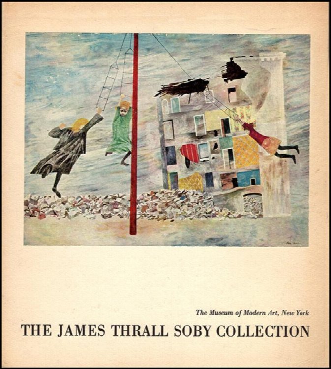 The James Thrall Soby Collection of Works of Art Pledged to the Museum of Modern Art