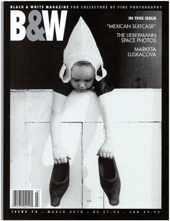 Black and White Magazine: Mexican Suitcase, Space Photos, Marketa Luskacova (Issue 73, March 2010)
