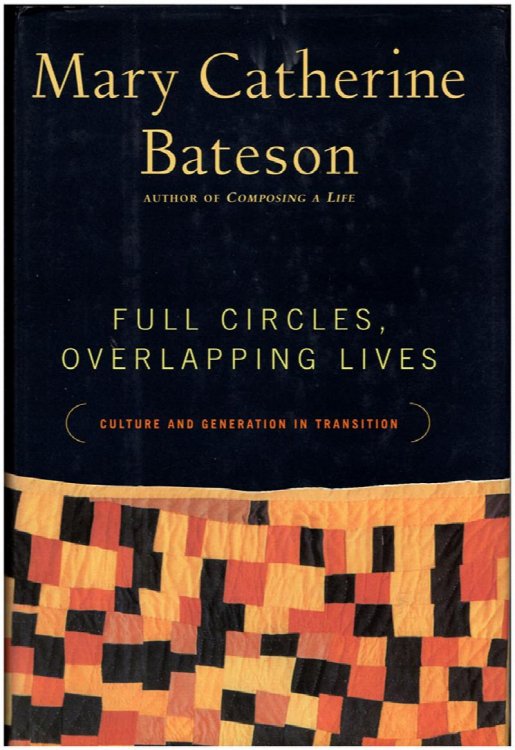 Full Circles, Overlapping Lives: Culture and Generation in Transition