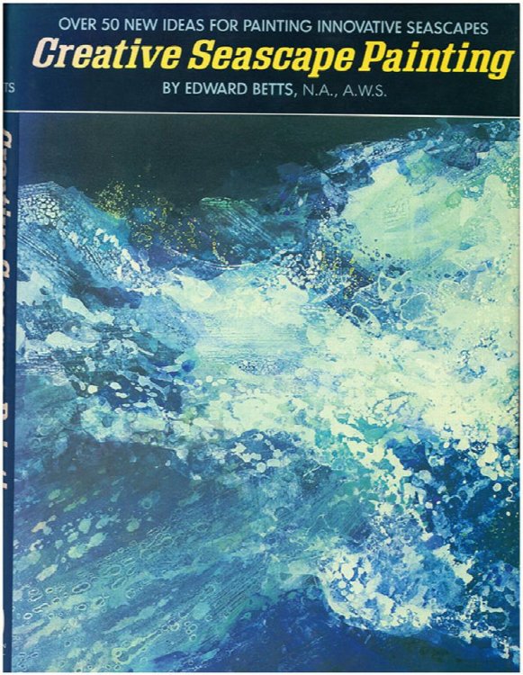 Creative Seascape Painting: Over 50 New Ideas for Painting Innovative Seascapes