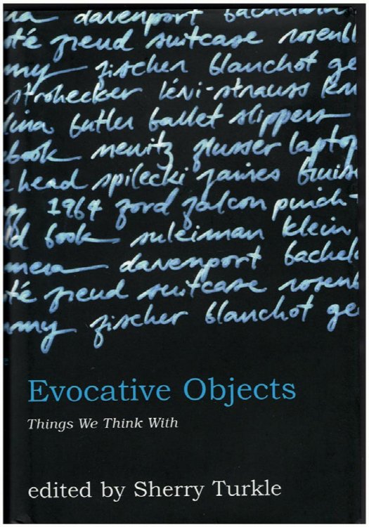 Evocative Objects: Things We Think With